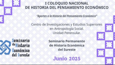 Yucatán será sede del Primer Coloquio Nacional de Historia del Pensamiento Económico