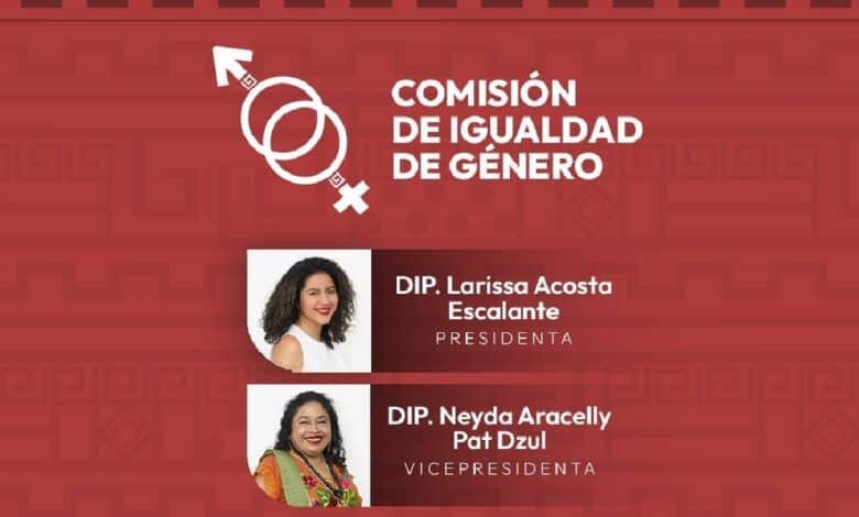 La comisión de Congreso de Yucatán impulsa la igualdad de mujeres y hombres