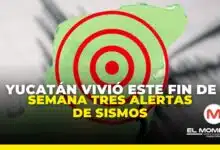 Yucatán vivió este fin de semana algo inusual: tres alertas de sismos