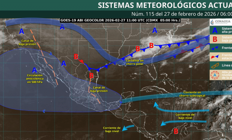 Pronóstico del clima en México hoy 27 de febrero de 2026