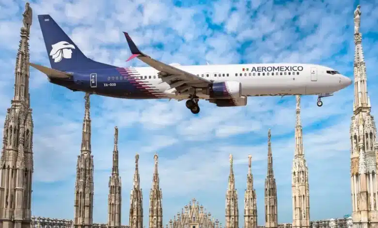 aeroméxico prepara nueva ruta entre ciudad de méxico y milán para 2027